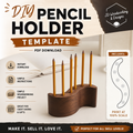 Pencil Holder Template
